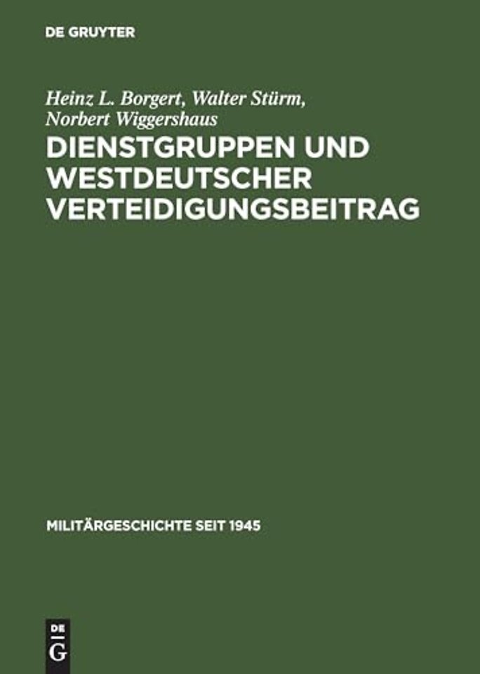 Dienstgruppen und westdeutscher Verteidigungsbeitrag