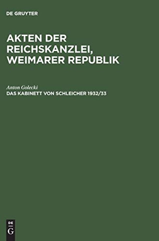 Akten der Reichskanzlei, Weimarer Republik, Das Kabinett von Schleicher 1932/33