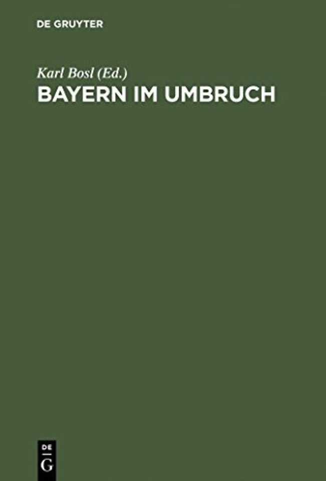 Bayern im Umbruch – Die Revolution von 1918, ihre Voraussetzungen, ihr Verlauf und ihre Folgen