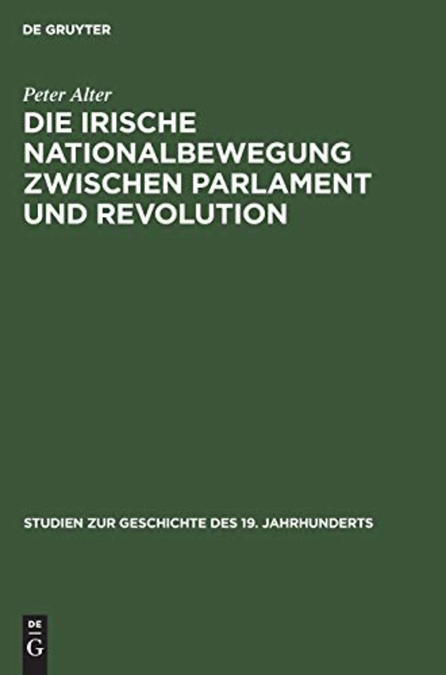 Die irische Nationalbewegung zwischen Parlament – Der konstitutionelle Nationalismus in Irland 1880–1918