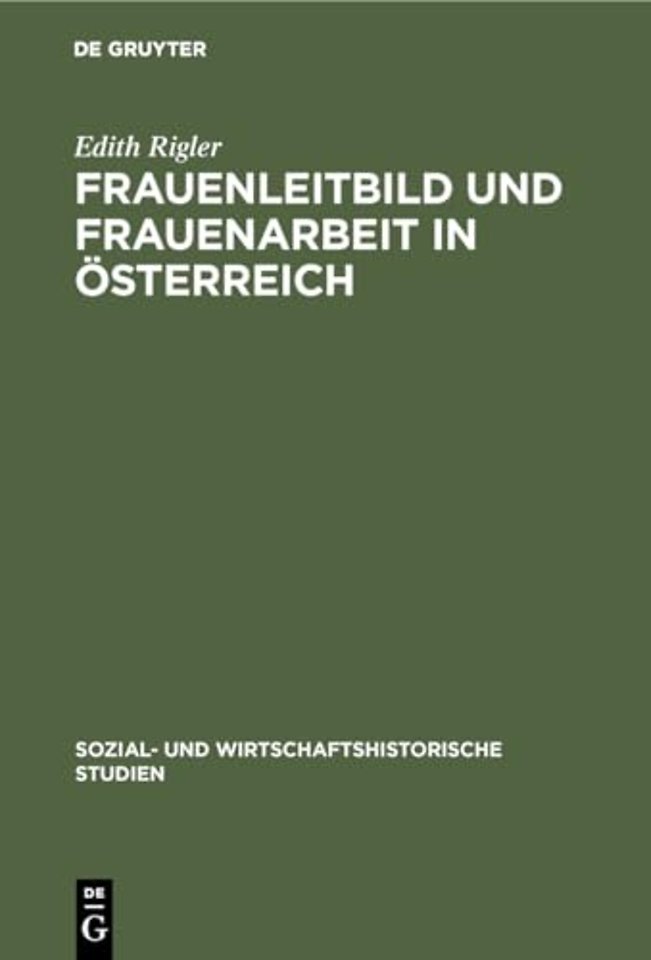 Frauenleitbild und Frauenarbeit in Osterreich