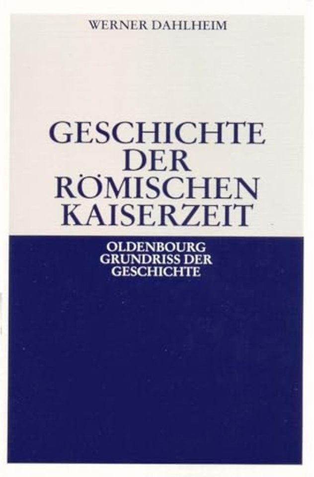 Geschichte der Romischen Kaiserzeit