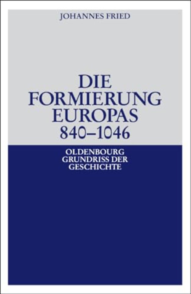 Die Formierung Europas 840–1046