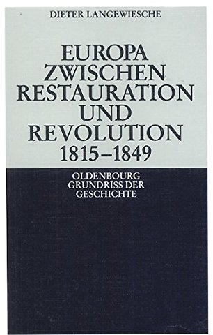 Europa zwischen Restauration und Revolution 1815–1849