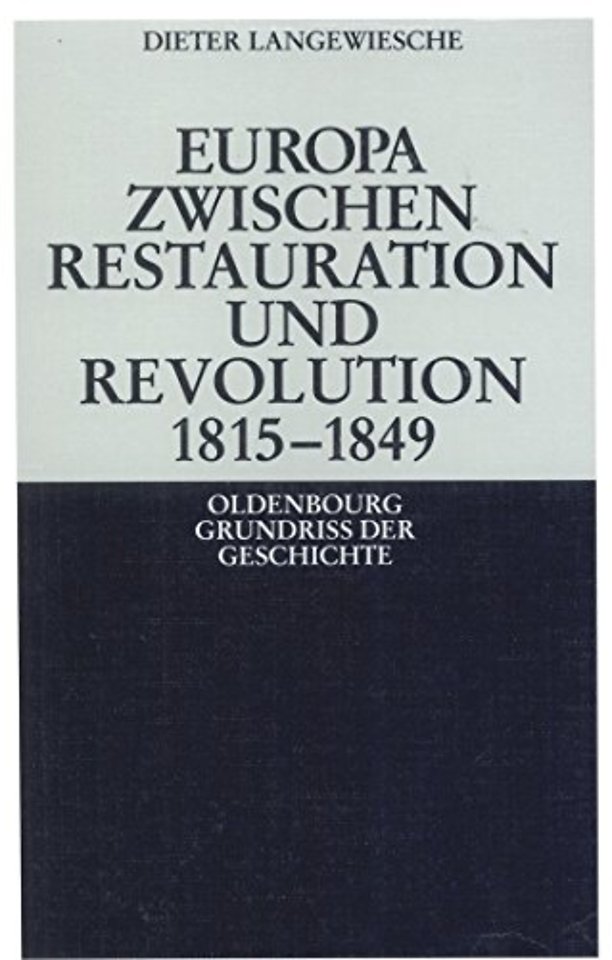 Europa zwischen Restauration und Revolution 1815–1849