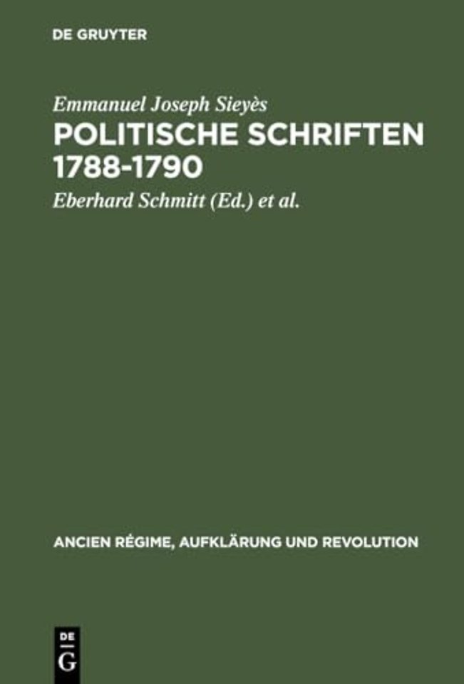Politische Schriften 1788–1790 – Mit Glossar und kritischer Sieyes–Bibliographie