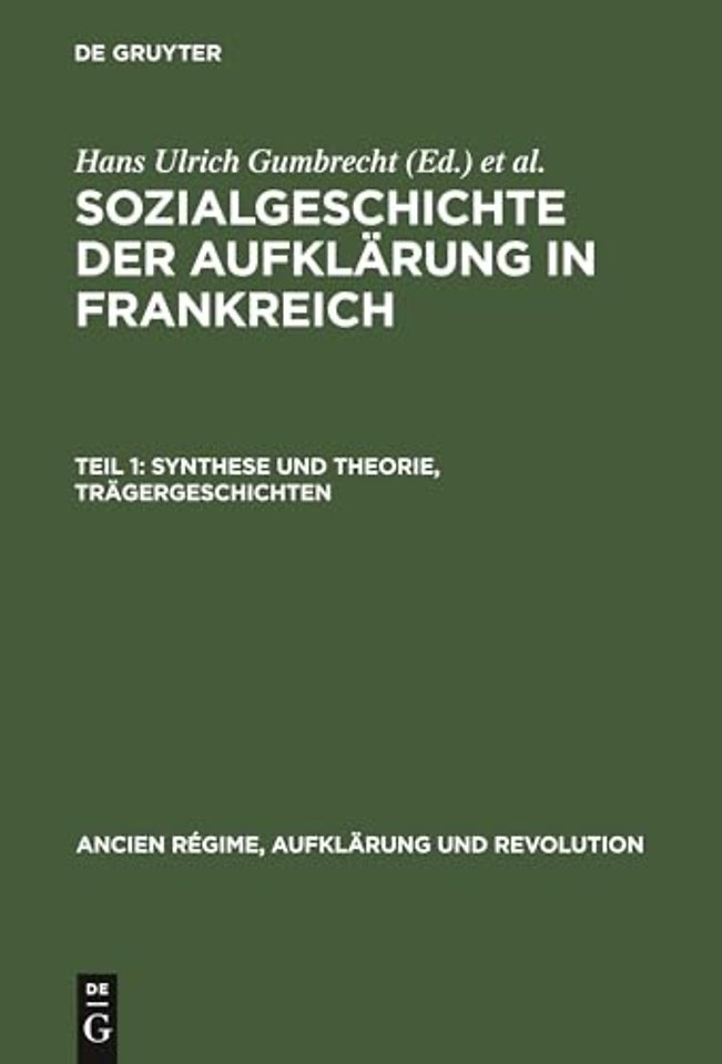 Sozialgeschichte der Aufklarung in Frankreich, Teil 1, Synthese und Theorie, Tragergeschichten