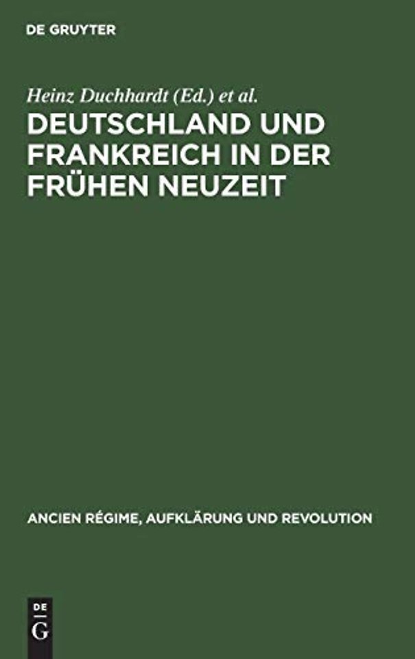 Deutschland und Frankreich in der fruhen Neuzeit