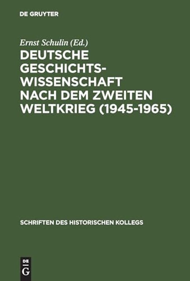 Deutsche Geschichtswissenschaft nach dem Zweiten Weltkrieg (1945–1965)