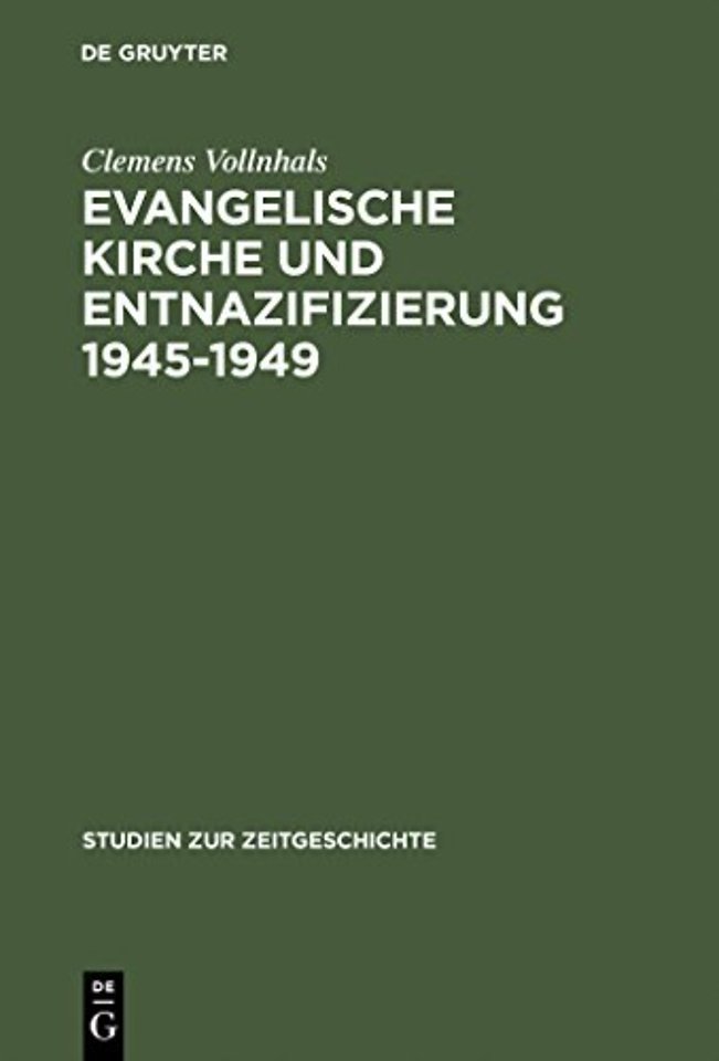 Evangelische Kirche und Entnazifizierung 1945–19 – Die Last der nationalsozialistischen Vergangenheit