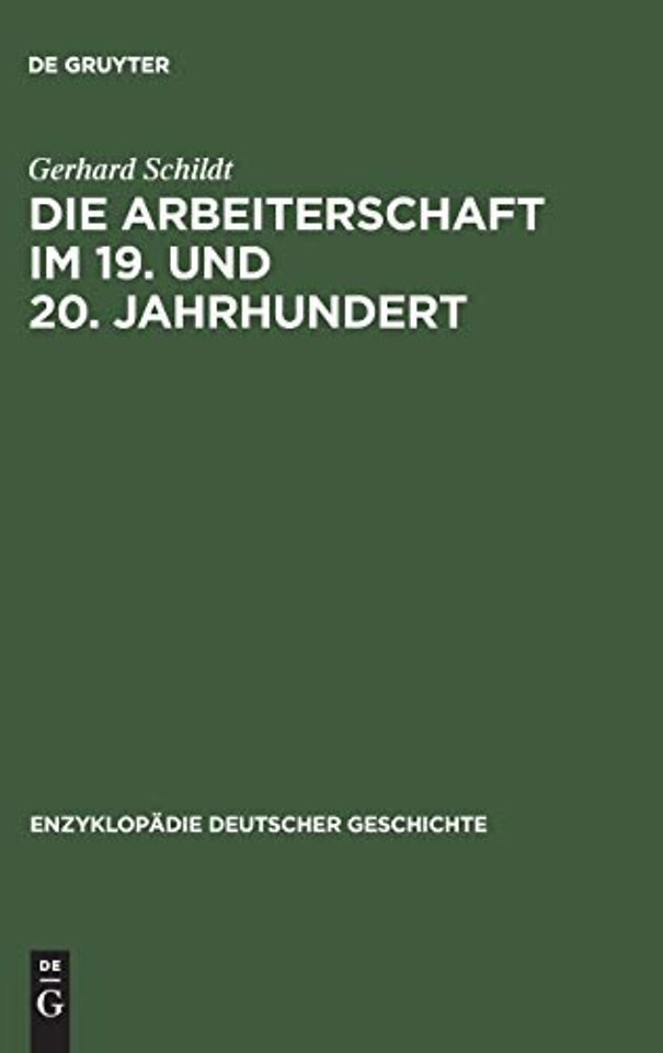 Die Arbeiterschaft im 19. und 20. Jahrhundert