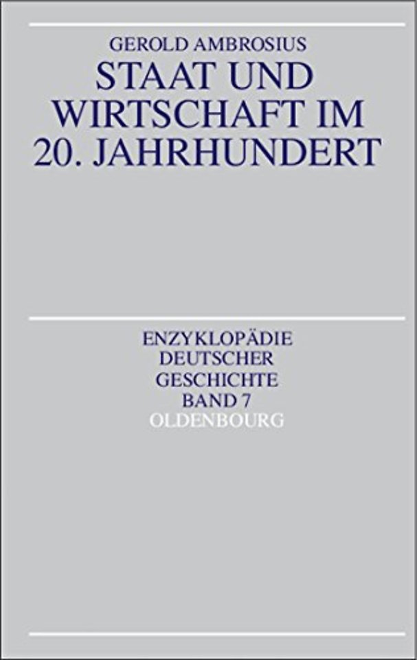 Staat und Wirtschaft im 20. Jahrhundert