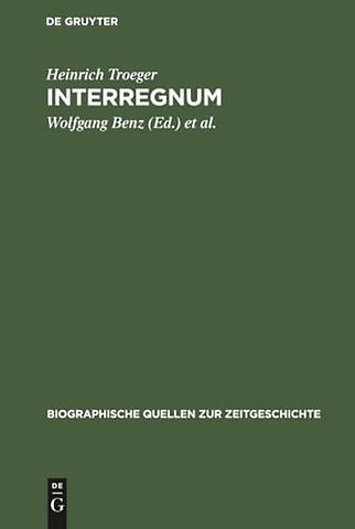 Interregnum – Tagebuch des Generalsekretärs des Länderrats der Bizone 1947–1949