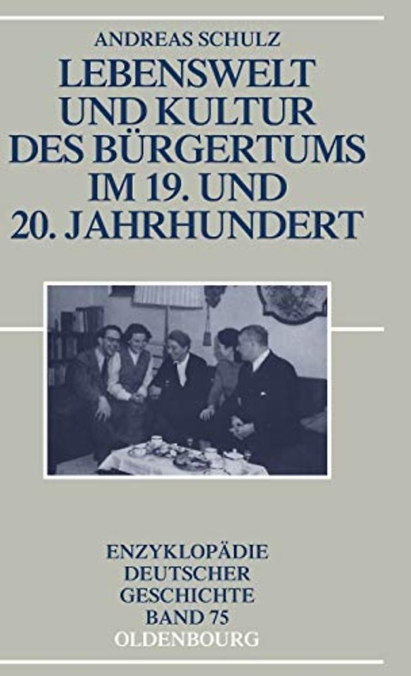 Lebenswelt Und Kultur Des Burgertums Im 19. Und 20. Jahrhundert