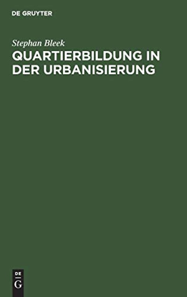 Quartierbildung in der Urbanisierung – Das Münchner Westend 1890–1933