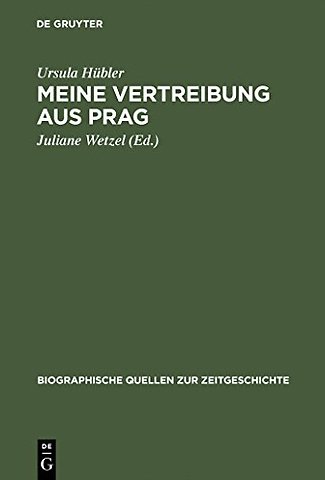 Meine Vertreibung aus Prag – Erinnerungen an den Prager Aufstand 1945 und seine Folgen