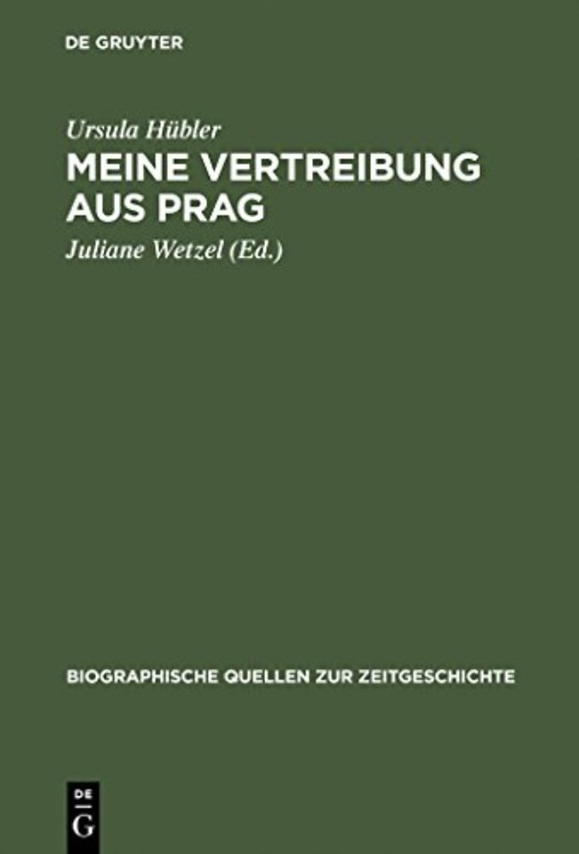 Meine Vertreibung aus Prag – Erinnerungen an den Prager Aufstand 1945 und seine Folgen
