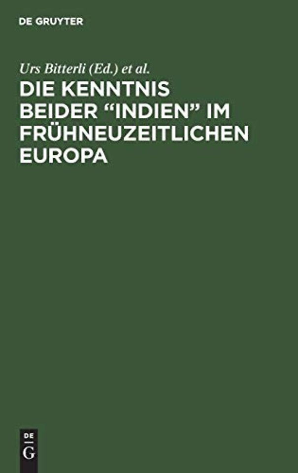 Die Kenntnis beider "Indien" im fruhneuzeitlichen Europa