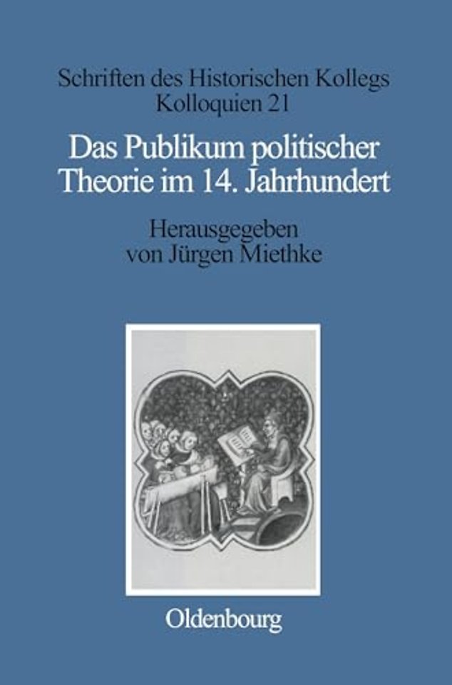 Das Publikum Politischer Theorie Im 14. Jahrhundert