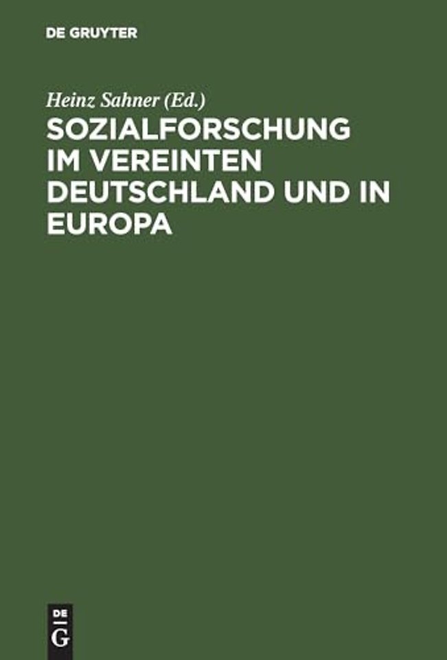 Sozialforschung im vereinten Deutschland und in Europa