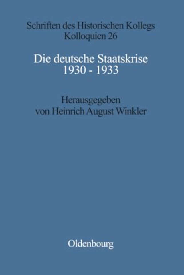 Die deutsche Staatskrise 1930 – 1933 – Handlungsspielräume und Alternativen