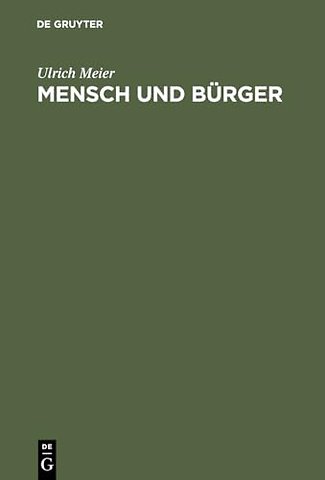 Mensch und Bürger – Die Stadt im Denken spätmittelalterlicher Theologen, Philosophen und Juristen