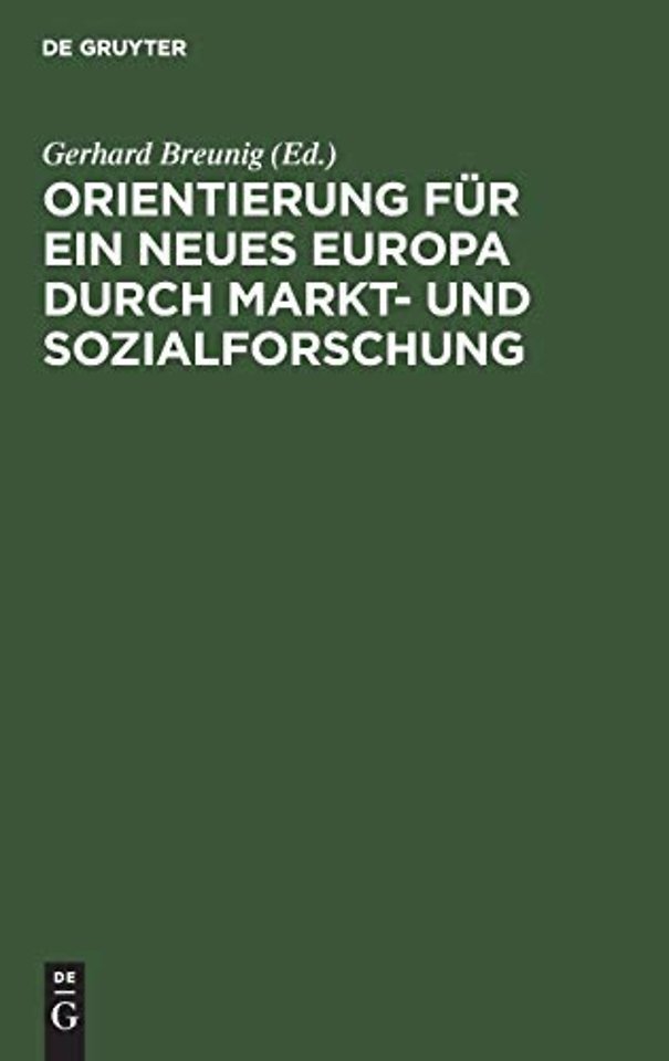 Orientierung für ein neues Europa durch Markt– u – Soziale Beziehungen, wirtschaftliche Verpflechtungen, politische Verantwortung
