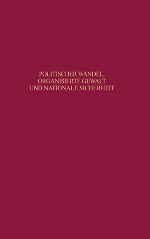 Politischer Wandel, organisierte Gewalt und nationale Sicherheit
