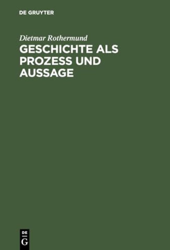 Geschichte ALS Prozess Und Aussage