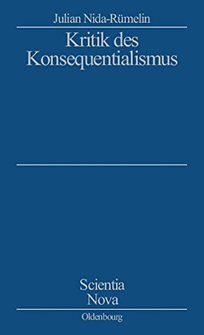 Kritik des Konsequentialismus – Studienausgabe