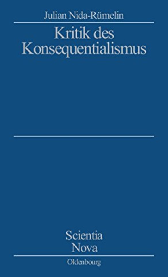 Kritik des Konsequentialismus – Studienausgabe