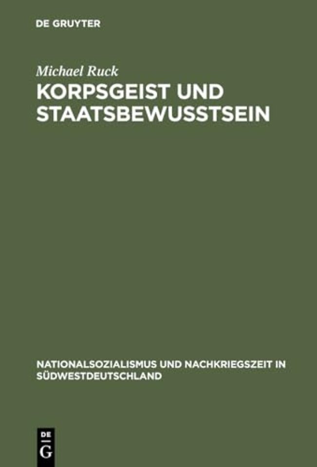 Korpsgeist und Staatsbewuβtsein – Beamte im deutschen Südwesten 1928–1972