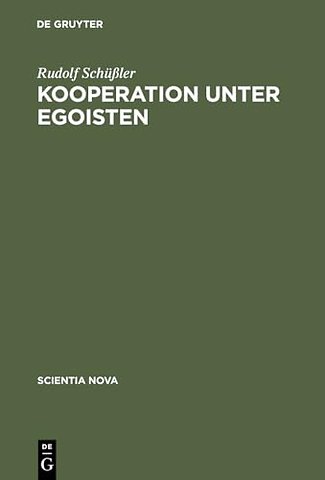 Kooperation unter Egoisten – Vier Dilemmata