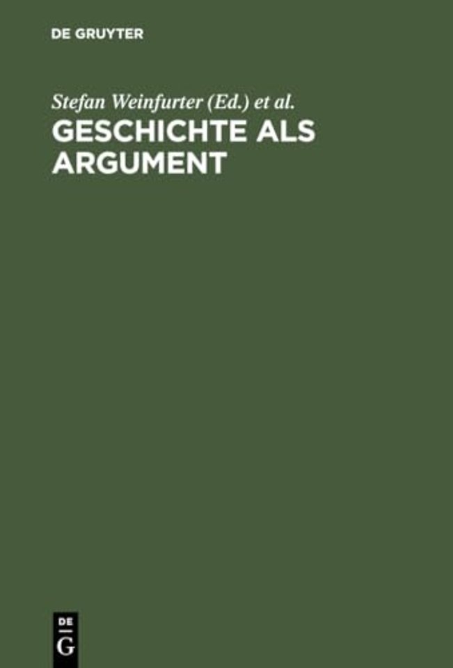 Geschichte als Argument – 41. Deutscher Historikertag in München, 17. bis 20. September 1996. Berichtsband