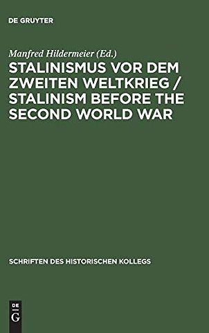 Stalinismus vor dem Zweiten Weltkrieg / Stalinis – Neue Wege der Forschung / New Avenues of Research