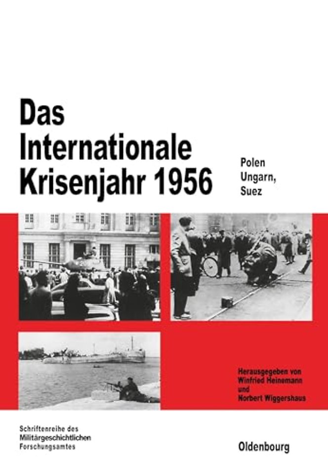 Das Internationale Krisenjahr 1956