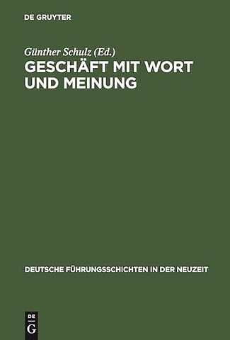 Geschäft mit Wort und Meinung – Medienunternehmer seit dem 18. Jahrhundert. Büdinger Forschungen zur Sozialgeschichte 1996 und 1997