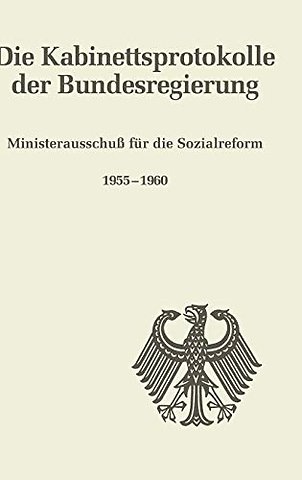 Ministerausschuβ für die Sozialreform 1955–1960