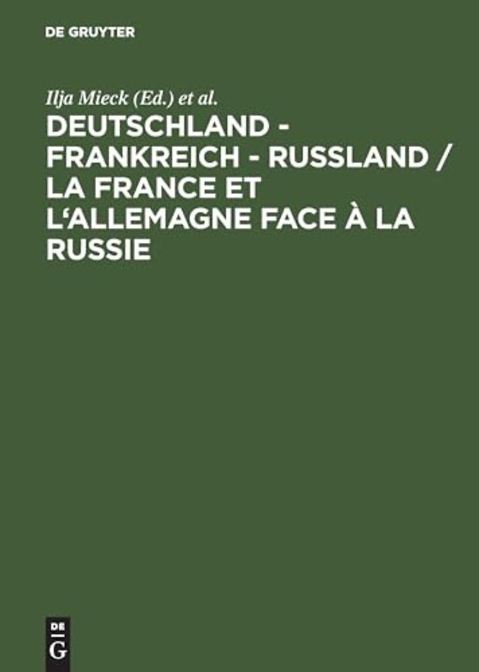 Deutschland - Frankreich - Rußland / La France et l'Allemagne face a la Russie