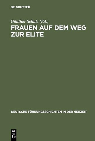 Frauen auf dem Weg zur Elite – Büdinger Forschungen zur Sozialgeschichte 1998