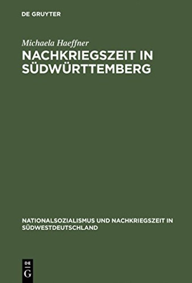 Nachkriegszeit in Südwürttemberg – Die Stadt Friedrichshafen und der Kreis Tettnang in den vierziger und fünfziger Jahren