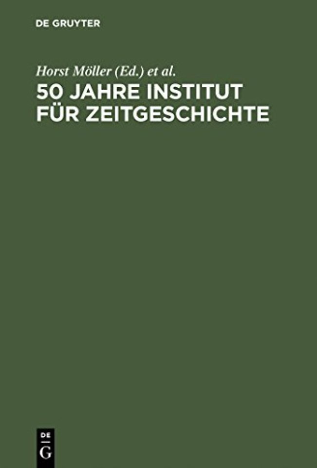 50 Jahre Institut fur Zeitgeschichte