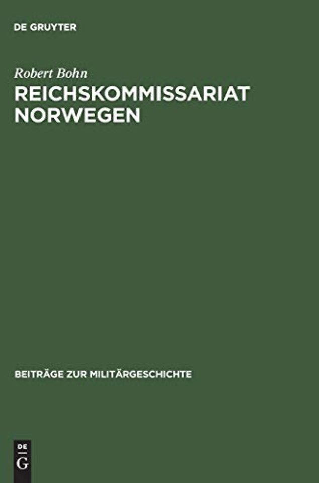 Reichskommissariat Norwegen – »Nationalsozialistische Neuordnung« und Kriegswirtschaft
