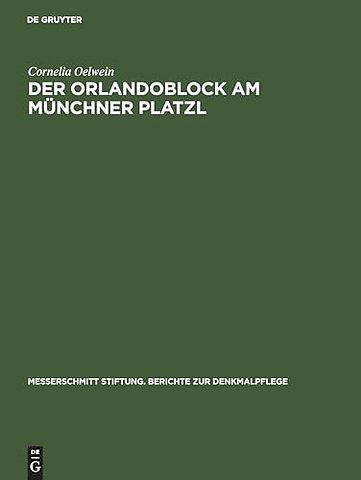 Der Orlandoblock am Münchner Platzl – Geschichte eines Baudenkmals