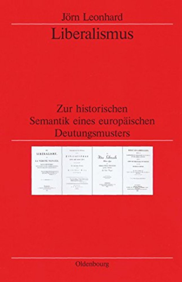 Liberalismus – Zur historischen Semantik eines europäischen Deutungsmusters