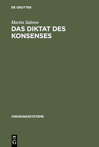 Das Diktat des Konsenses – Geschichtswissenschaft in der DDR 1949–1969