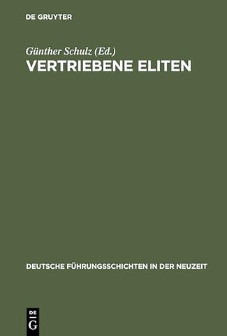 Vertriebene Eliten – Vertreibung und Verfolgung von Führungsschichten im 20. Jahrhundert. Büdinger Forschungen zur Sozialgeschichte 1999