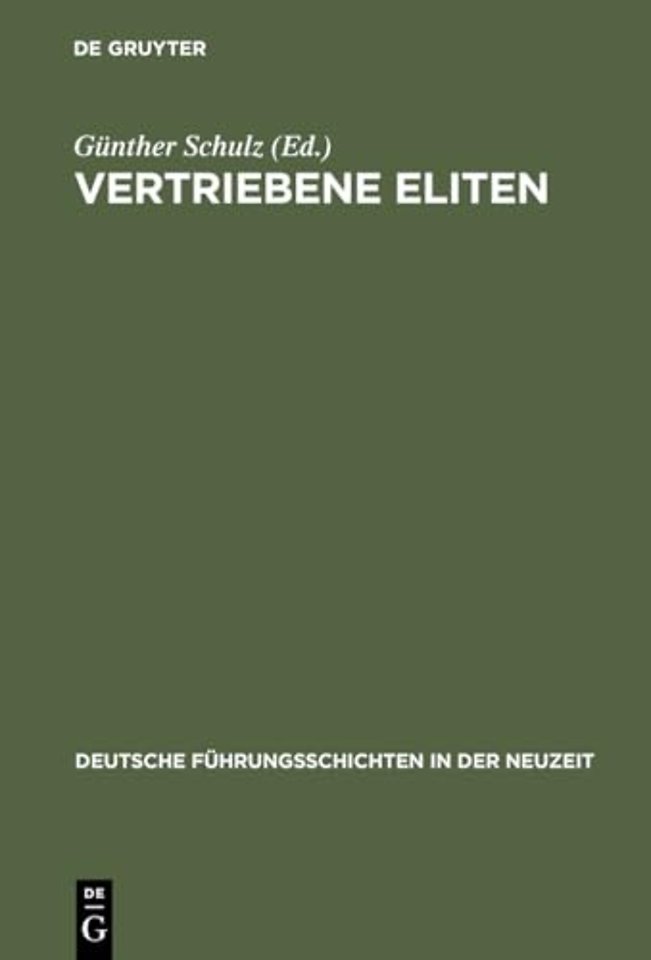 Vertriebene Eliten – Vertreibung und Verfolgung von Führungsschichten im 20. Jahrhundert. Büdinger Forschungen zur Sozialgeschichte 1999