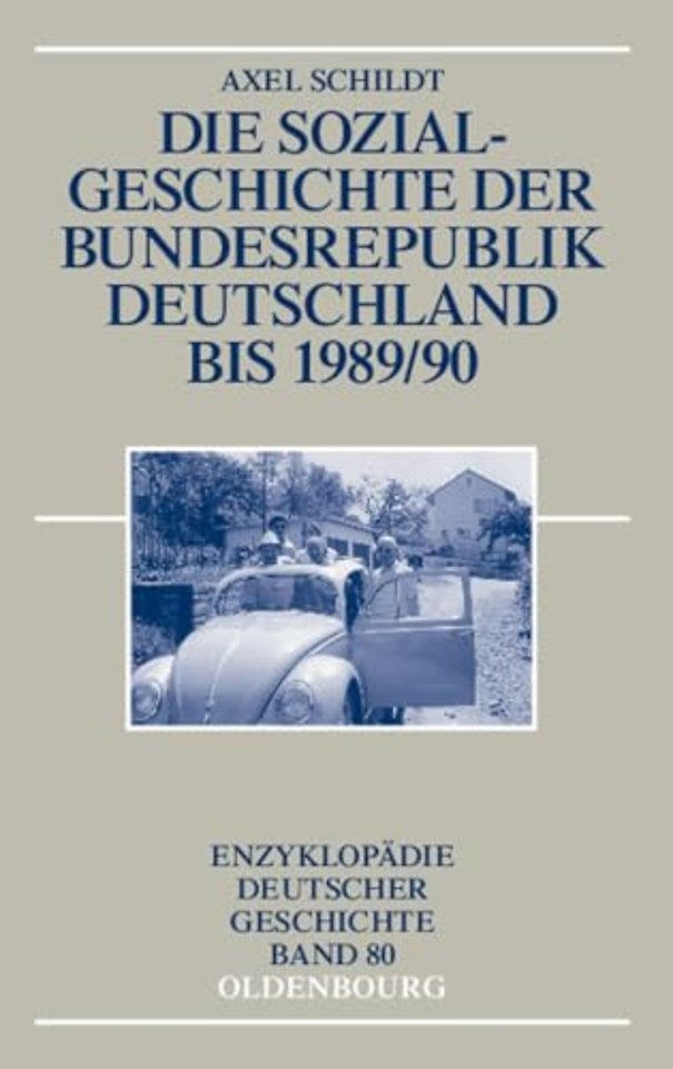 Die Sozialgeschichte Der Bundesrepublik Deutschland Bis 1989/90