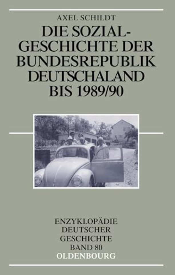 Die Sozialgeschichte Der Bundesrepublik Deutschland Bis 1989/90